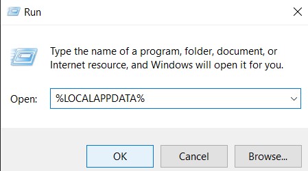 Type %LOCALAPPDATA% and click OK