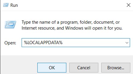 Type %LOCALAPPDATA% and click OK