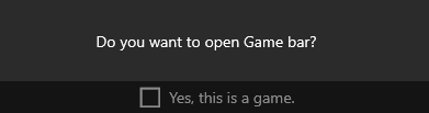 Windows Game Bar opening prompt