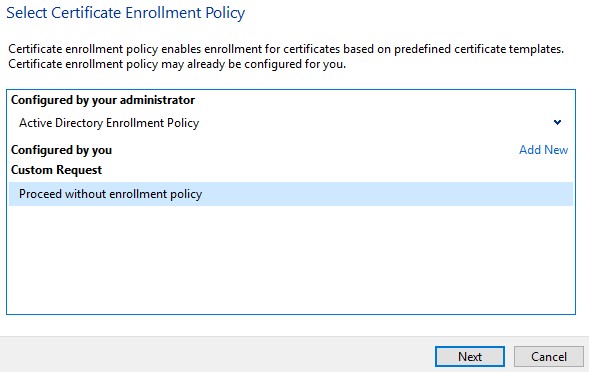 Select Certificate Enrollment Policy