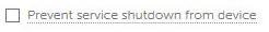 Prevent service shutdown from device