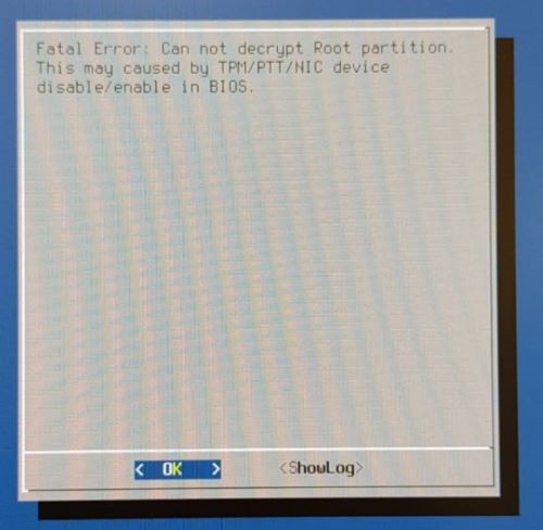 Fatal Error: Can not decrypt Root partition