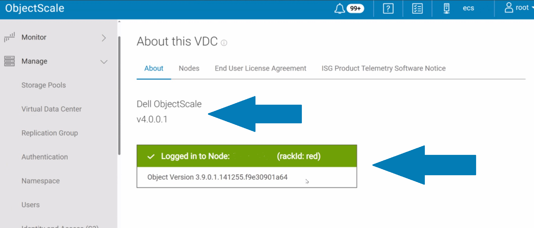 ObjectScale-brukergrensesnittet viser objektversjonen som 3.9.0.X når systemet er oppgradert/installert ved 4.0.X.X