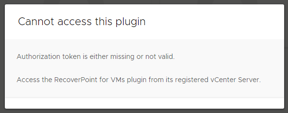 RecoverPoint for VMs: Authorized Token is Either Missing or Not Valid ...
