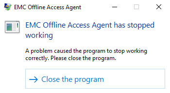 EMC Offline Access Agent has stopped working