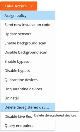 すべてのセンサーのユーザー インターフェイスから[Take Action]を選択し、[Delete deregistered devices]を選択します