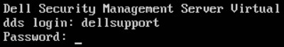 Log in to Dell Security Management Server Virtual
