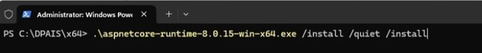 Saisissez .\aspnetcore-runtime-8.0.15-win-x64.exe /install /quiet /norestart et appuyez sur Entrée.