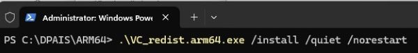 Geben Sie .\VC_redist.arm64.exe /install /quiet /norestart ein und drücken Sie die Eingabetaste.