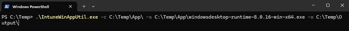 Type .\IntuneWinAppUtil.exe -c C:\Temp\App\ -s C:\Temp\App\windowsdesktop-runtime-8.0.16-win-x64.exe