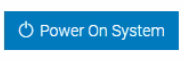 Power On System button found in iDRAC Dashboard