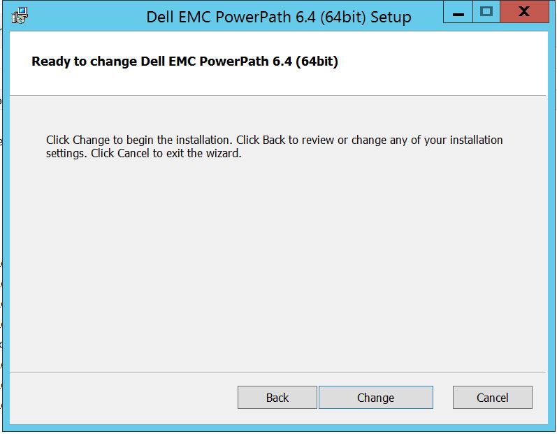 Ready to change Dell EMC PowerPath 6.4