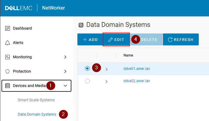 Étapes d’accès aux propriétés du système Data Domain dans l’interface utilisateur NWUI. Modifier le système Data Domain