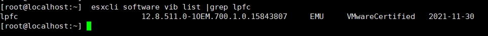 Machine generated alternative text: [ root@localhost:—  Ipfc  [ root@localhost:—  esxcli  software  list lgrep  12.8.511.0-IOEM.700. I.o. 15843807  vib  Ipfc  EMU  WtwareCertified  2021-11-30