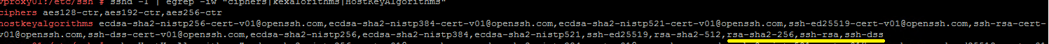 sshd -T | egrep -iw "ciphers|kexalorithms|HostKeyAlgorithms"