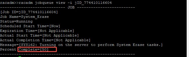 RACADM terminal showing additional job queue details for the System Erase job.