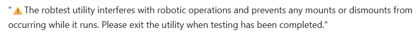 Veritas warning bout utility interfering with robotic operations and preventing any mounts or dismounts
